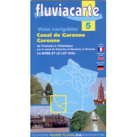 Fluviacarte n°5 - Canal de Garonne, la Garonne - de Toulouse à l'Atlantique par le canal de la Garonne