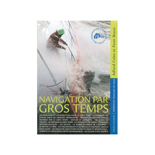 Collection FFV : Navigation par gros temps Collection FFV : Navigation par gros temps