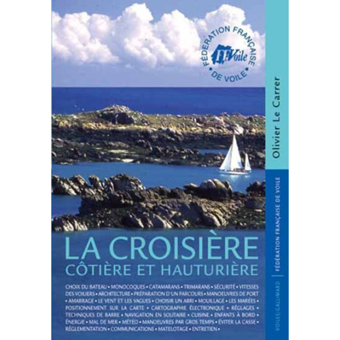 Collection FFV : La croisière côtière et hauturière Collection FFV : La croisière côtière et hauturière