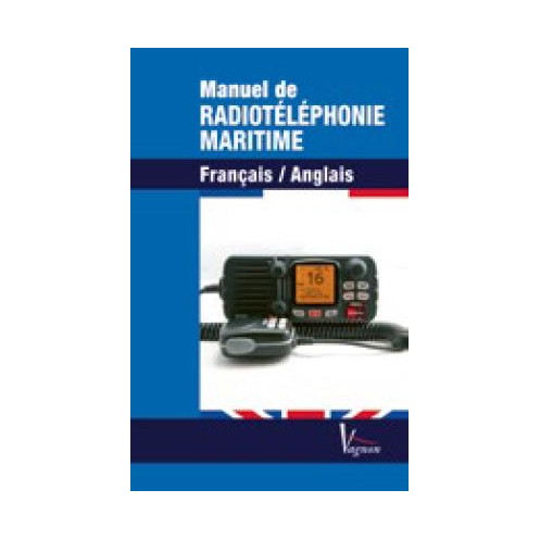 Manuel de radiotéléphonie maritime - Français - Anglais