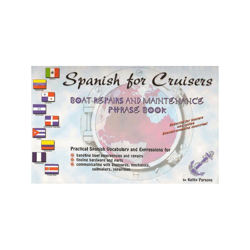 Spanish for cruisers - Boat repairs and maintenance phrasebook