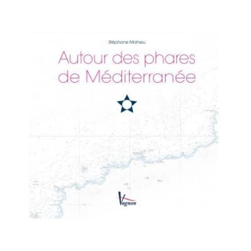 Autour des phares de Méditerranée