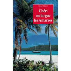 Chéri, on largue les amarres