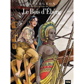 Les passagers du vent - Tome 5, Le bois d'ebene