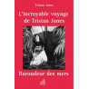 L'incroyable voyage de Tristan Jones, baroudeur des mers