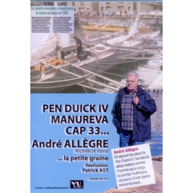 DVD - Pen Duick IV, Manurava, Cap 33... André Allegre ... la petite graine