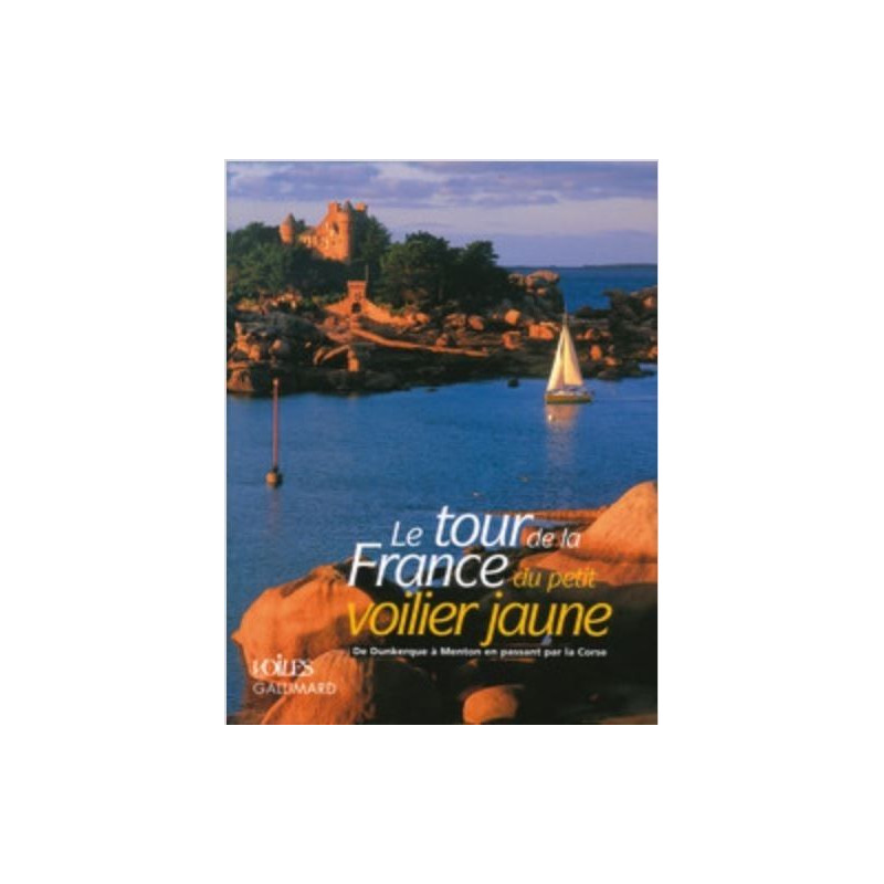Le tour de France du petit voilier jaune