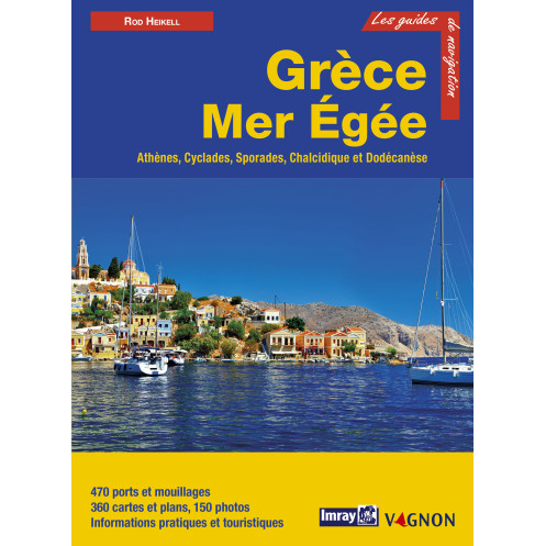 Imray - Grèce Mer Egée (Athènes, Cyclades, Sporades, Chalcidique, Dodécanèse) Imray - Grèce Mer Egée (Athènes, Cyclades, Sporades, Chalcidique, Dodécanèse)