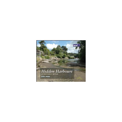 Imray - Hidden Harbours of Southwest Britain Imray - Hidden Harbours of Southwest Britain