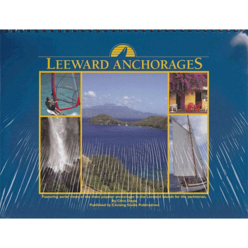 Cruising guide - Leeward Anchorages Cruising guide - Leeward Anchorages