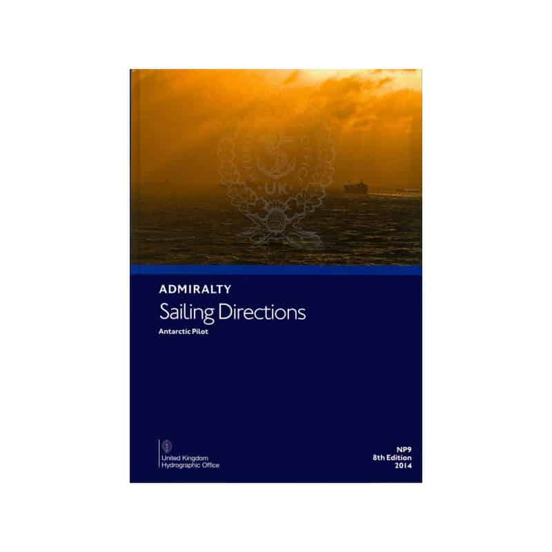 Admiralty - NP009 - Sailing Directions: Antarctic Vol. 1