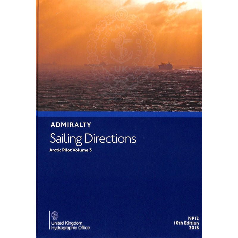 Admiralty - NP012 - Sailing Directions: Arctic Vol. 3
