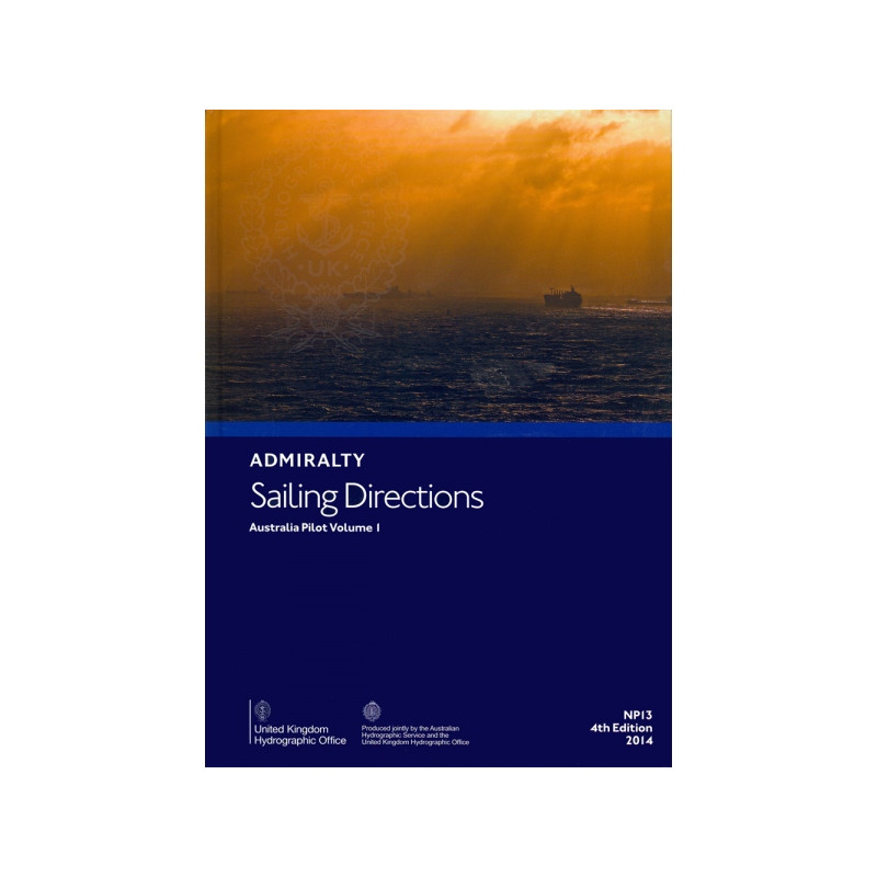 Admiralty - NP013 - Sailing Directions: Australia Vol. 1