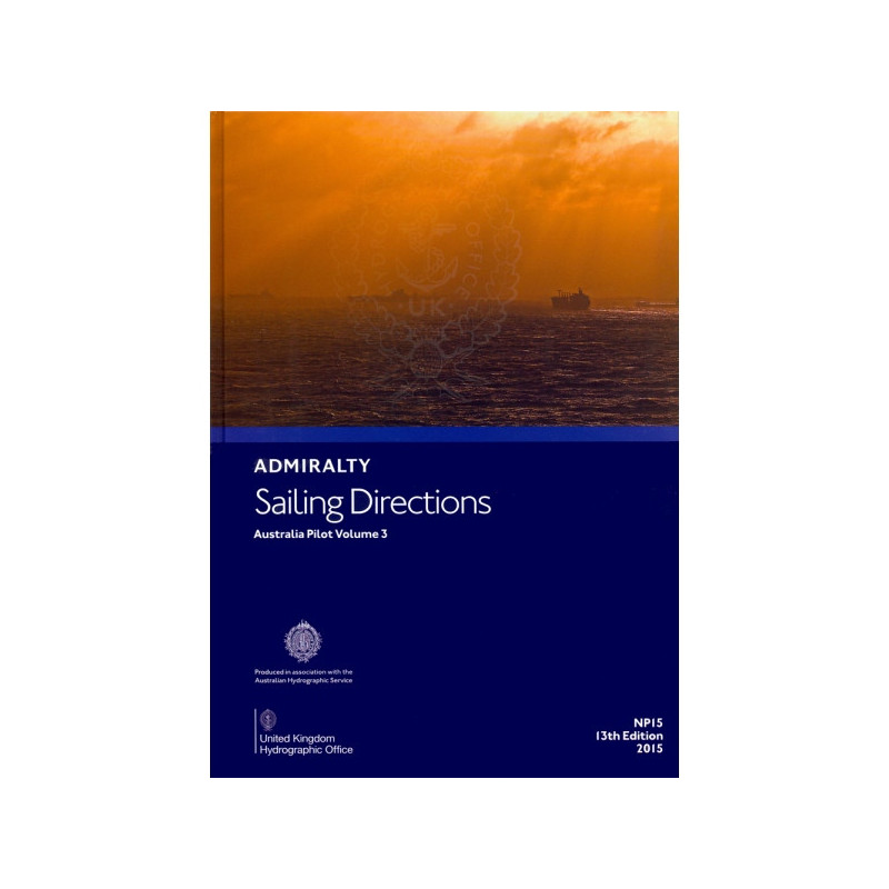 Admiralty - NP015 - Sailing Directions: Australia Vol. 3