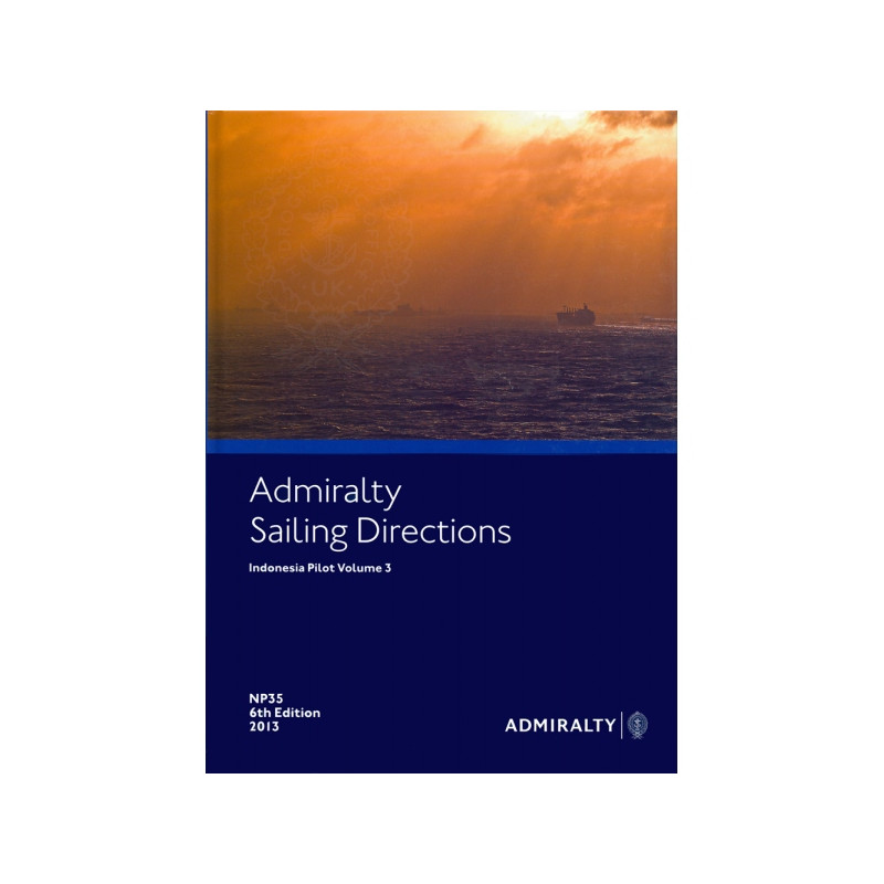 Admiralty - NP035 - Sailing directions: Indonesia Vol. 3