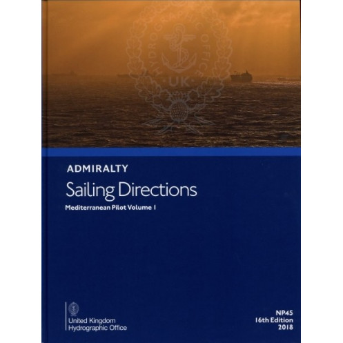 Admiralty - NP045 - Sailing directions: Mediterranean Vol. 1 Admiralty - NP045 - Sailing directions: Mediterranean Vol. 1