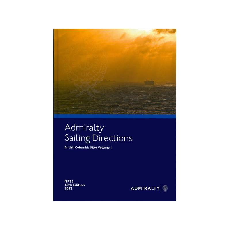 Admiralty - NP025 - Sailing Directions: British Columbia Vol. 1