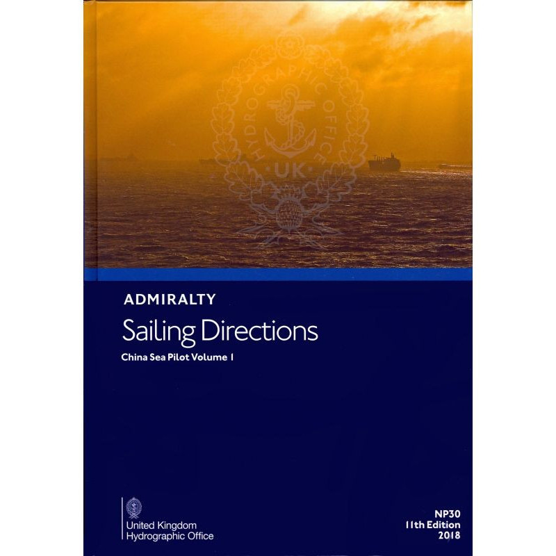 Admiralty - NP030 - Sailing directions: China Sea Vol. 1