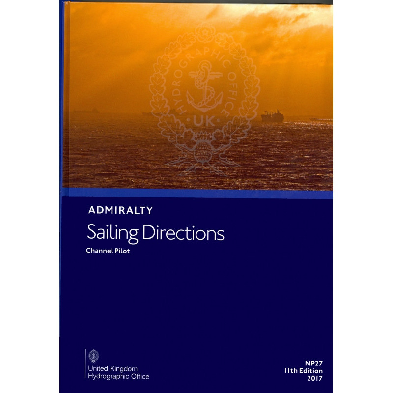 Admiralty - NP027 - Sailing directions: Channel Pilot