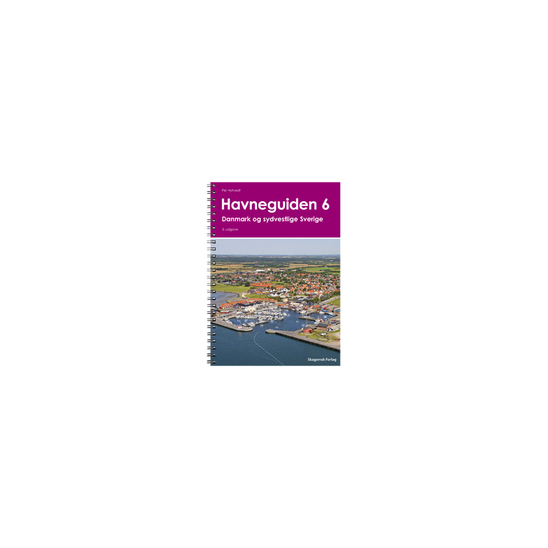 Skagerrak Forlag - Havneguiden 06 : Danmark og sydvestlige Sverige