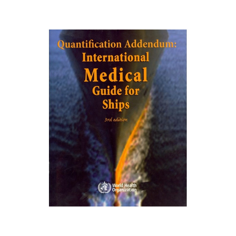 OMI - IMO114E - Quantification Addendum : International Medical Guide for Ships