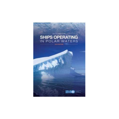 OMI - Guidelines for Ships Operating in Polar Waters OMI - Guidelines for Ships Operating in Polar Waters