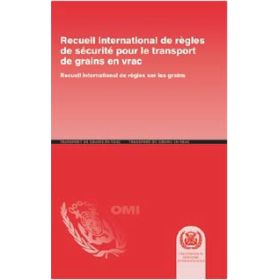 OMI - IMO241F - Recueil international de règles de sécurité pour le transport de grains en vrac