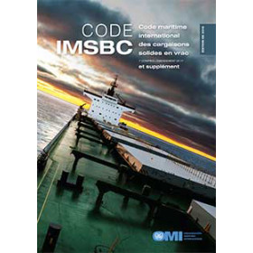 OMI - Code (IMSBC) Recueil de règles pratiques pour la sécurité du transport des cargaisons solides en vrac et supplém