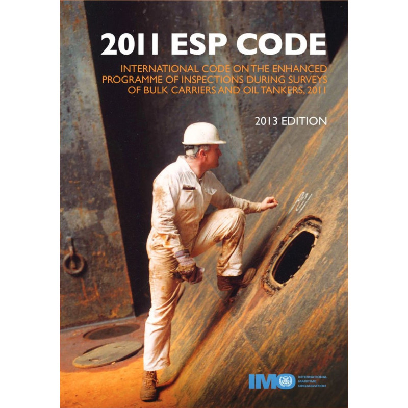 OMI - IMO265E - ESP Code - Enhanced Programme of Inspection During Surveys of Bulk Carriers and Oil Tankers