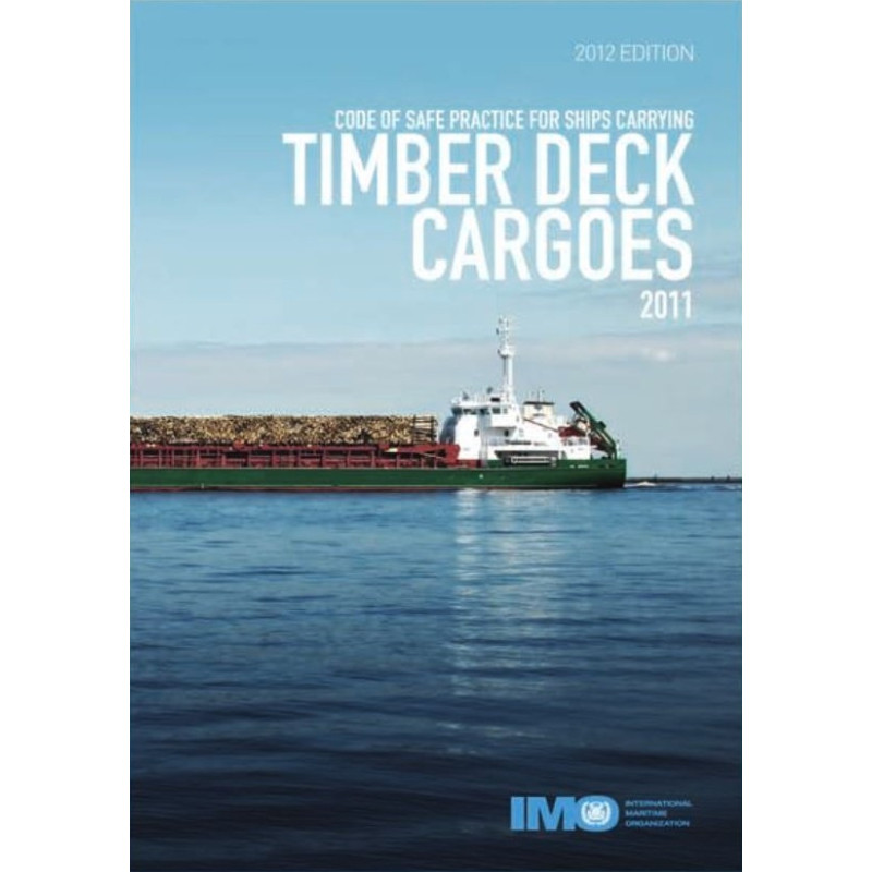 OMI - IMO275E - Code of Safe Practice for Ships Carrying Timber Deck Cargoes