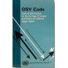 OMI - Code of Safe Practice for the Carriage of Cargo and Persons by Offshore Supply Vessels (OSV Code)