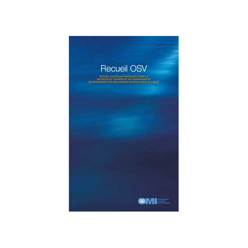 OMI - Recueil de règles pour la sécurité du transport de cargaisons et de personnes par des navires ravitailleurs au l
