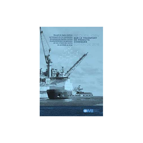 OMI - Directives pour le transport et la manutention de quantités limitées de substances liquides novices en vrac à bo OMI - Directives pour le transport et la manutention de quantités limitées de substances liquides novices en vrac à bo