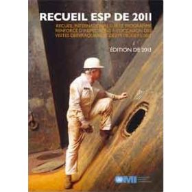 OMI - IMO265Fe - Recueil ESP - Recueil international sur le programme renforcé d’inspections à l’occasion des visites des vraqui