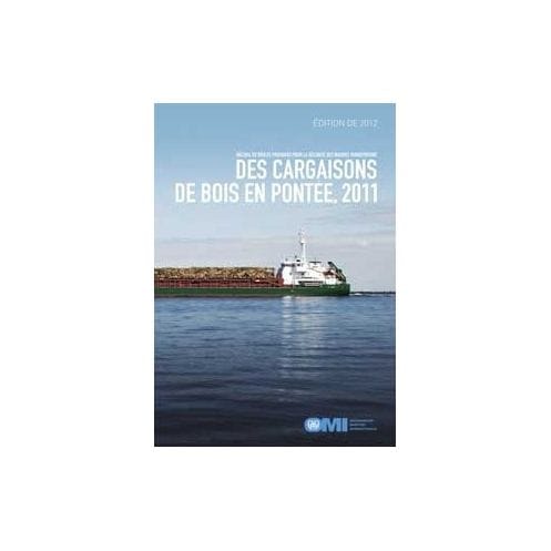 OMI - IMO275Fe - Recueil de règles pratiques pour la sécurité des navires transportant des cargaisons de bois en pontée