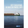 OMI - Recueil de règles pratiques pour la sécurité des navires transportant des cargaisons de bois en pontée
