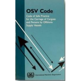 OMI - Code of Safe Practice for the Carriage of Cargo and Persons by Offshore Supply Vessels (OSV Code)