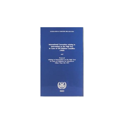 OMI - IMO402E - International Convention Relating to Intervention on the High Seas in Cases of Oil Pollution Casualties (Interve
