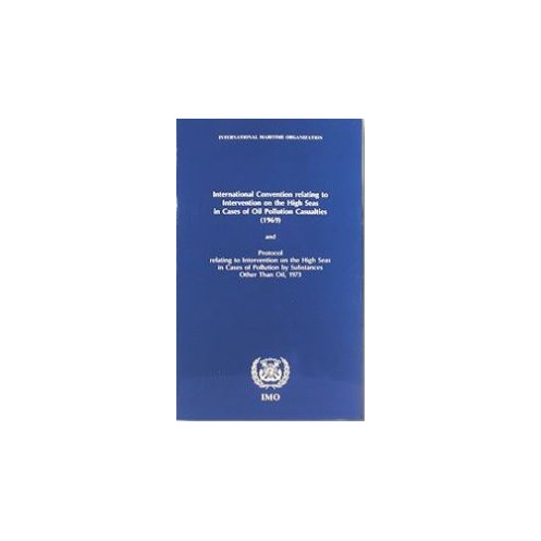 OMI - International Convention Relating to Intervention on the High Seas in Cases of Oil Pollution Casualties (Interve OMI - International Convention Relating to Intervention on the High Seas in Cases of Oil Pollution Casualties (Interve
