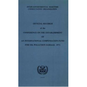 OMI - IMO423E - Official Records of the Conference on the Establishment of an International Compensation Fund for Oil Po
