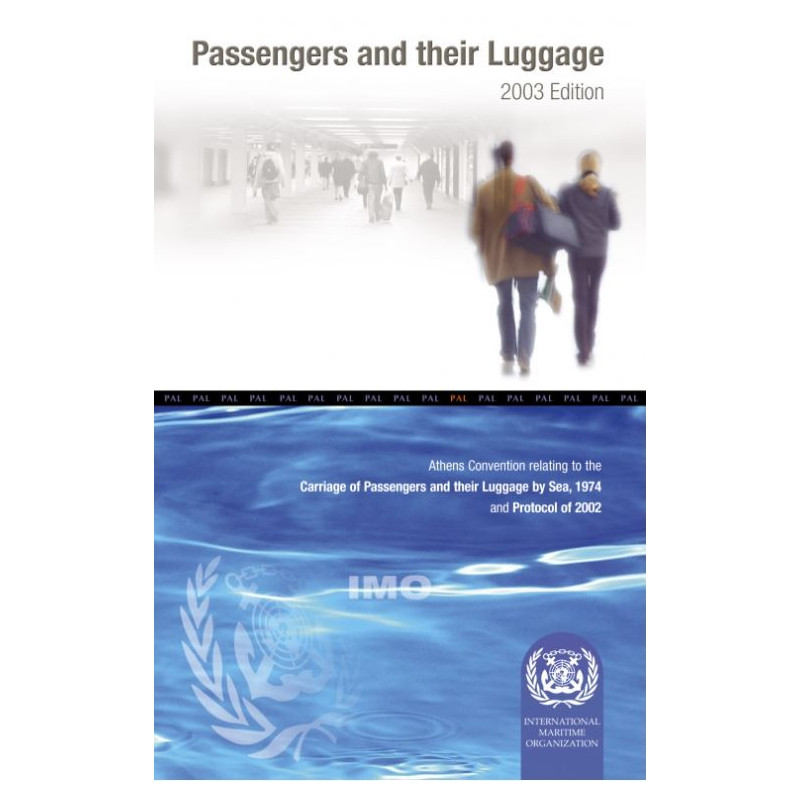 OMI - Athens Convention Relating to the Carriage of Passengers and their Luggage at sea 1974