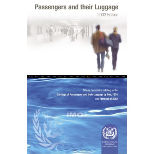 OMI - Athens Convention Relating to the Carriage of Passengers and their Luggage at sea 1974 OMI - Athens Convention Relating to the Carriage of Passengers and their Luggage at sea 1974