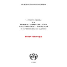 OMI - IMO449F - Documents officiels de la Conférence internationale de 1976 sur la libération de la responsabilité en matière de