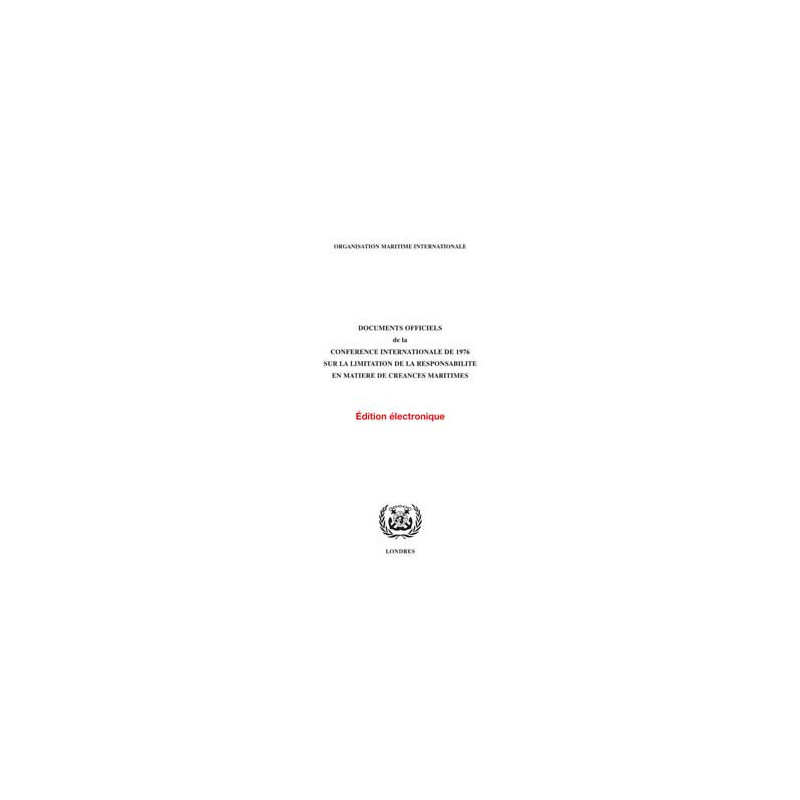 OMI - Documents officiels de la Conférence internationale de 1976 sur la libération de la responsabilité en matière de