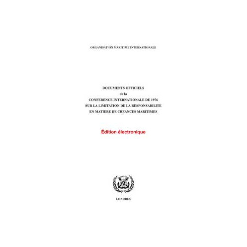 OMI - Documents officiels de la Conférence internationale de 1976 sur la libération de la responsabilité en matière de