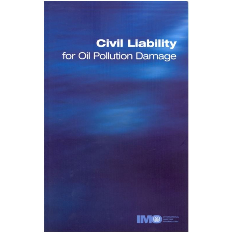 OMI - IMO473E - Civil Liability for Oil Pollution Damage