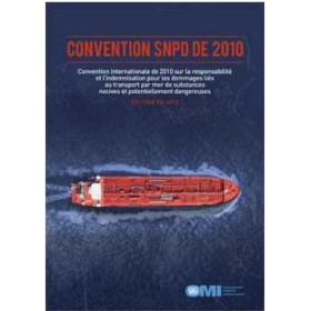 OMI - IMO479F - Convention SNPD de 2010 (Convention internationale de 2010 sur la responsabilité et l'indemnisation pour les dom