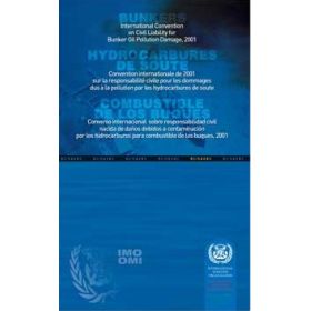 OMI - IMO490M - Convention internationale de 2001 sur la responsabilité civile pour les dommages dus à la pollution d'