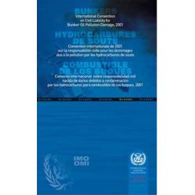 OMI - IMO490M - Convention internationale de 2001 sur la responsabilité civile pour les dommages dus à la pollution d'hydrocarbu