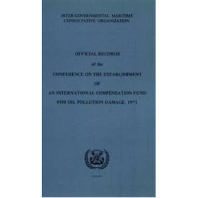 OMI - IMO423Ee - Official Records of the Conference on the Establishment of an International Compensation Fund for Oil P